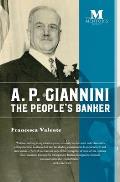 A. P. Giannini: The People's Banker