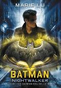 Batman: Nightwalker (Spanish Edition)