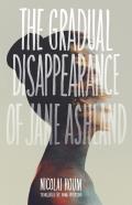 Gradual Disappearance of Jane Ashland