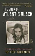 The Book of Atlantis Black: The Search for a Sister Gone Missing