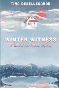 Winter Witness: A Batavia-on-Hudson Mystery