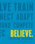 Believe Training Journal Electric Blue Edition