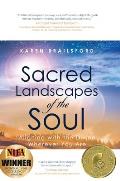 Sacred Landscapes of the Soul: Aligning with the Divine Wherever You Are