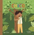 The Life of / La Vida de Chico: A Bilingual Picture Book Biography