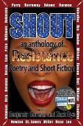 Shout: An Anthology of Resistance Poetry and Short Fiction