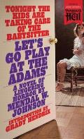 Lets Go Play at the Adams Paperbacks from Hell