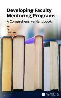 Developing Faculty Mentoring Programs A Comprehensive Handbook