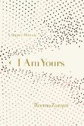 I am Yours: A Shared Memoir