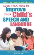 Love, Talk, Read To Improve Your Child's Speech and Language