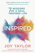 Inspired: 7 Wisdoms of a Soul Inspired Life