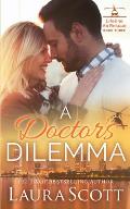 A Doctor's Dilemma: A Sweet Emotional Medical Romance