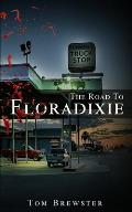 The Road to Floradixie