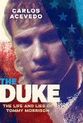 Duke The Life & Lies of Tommy Morrison