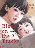 Blood on the Tracks volume 02