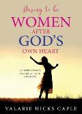 Daring to Be Women After God's Own Heart