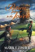 Return To The Tower: Third In The Scepter and Tower Trilogy