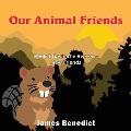 Our Animal Friends: Book 3 Gavin the Beaver - New Friends