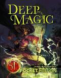 5E Deep Magic Pocket Edition for 5th Edition