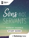 Sons Not Servants: Study Guide
