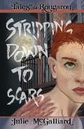 Stripping Down to Scars: Tales of the Rougarou Book 2