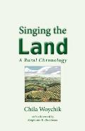 Singing the Land: A Rural Chronology
