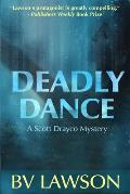 Deadly Dance: A Scott Drayco Mystery