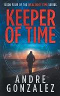 Keeper of Time (Wealth of Time Series, Book 4)