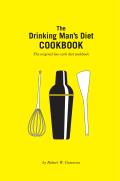 Drinking Mans Diet Cookbook Second Edition