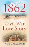 1862 A Civil War Love Story