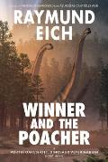 Winner and the Poacher: A Portia Oakeshott, Dinosaur Veterinarian Short Novel