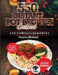 550 Instant Pot Recipes Cookbook: Quick & Healthy Instant Pot Electric Pressure Cooker Recipes for Complete Beginners