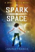 A Spark in Space: A Space Witch Novel