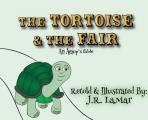 The Tortoise and the Fair: An Aesop's fable