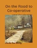 On the Road to Co-operative: a memoir about a place and time