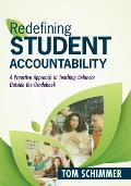 Redefining Student Accountability: A Proactive Approach to Teaching Behavior Outside the Gradebook (Your Guide to Improving Student Learning by Teachi