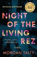 Cover Image for Night of the Living Rez by Morgan Talty