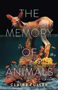 The Memory of Animals by Claire Fuller