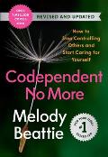 Codependent No More How to Stop Controlling Others & Start Caring for Yourself Revised & Updated