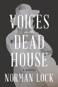 Voices in the Dead House
