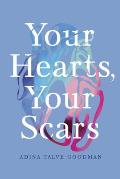 Your Hearts, Your Scars