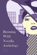 Running Wild Novella Anthology, Volume 6: Book 1