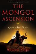 The Mongol Ascension: A Jump in Time Novel, Book Three