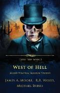 West of Hell: Weird Western Horror Stories