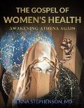 The Gospel of Women's Health: Awakening Athena Again