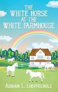 The White Horse at the White Farm House