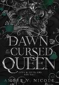 The Dawn of the Cursed Queen