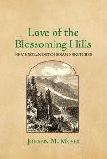 Love of the Blossoming Hills: New England Stories and Sketches