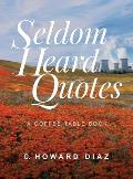 Seldom Heard Quotes