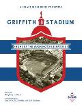 A Palace in the Nation's Capital: Griffith Stadium, Home of the Washington Senators