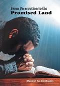 From Persecution to the Promised Land